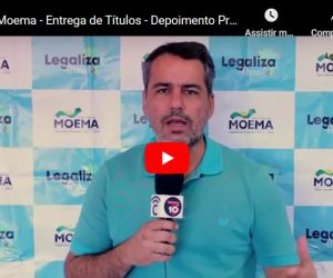 Moema – Entrega de Títulos – Depoimento Prefeitura