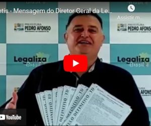 Tocantis – Mensagem do Diretor Geral da Legaliza Brasil